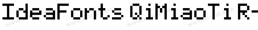 IdeaFonts QiMiaoTi R字体转换